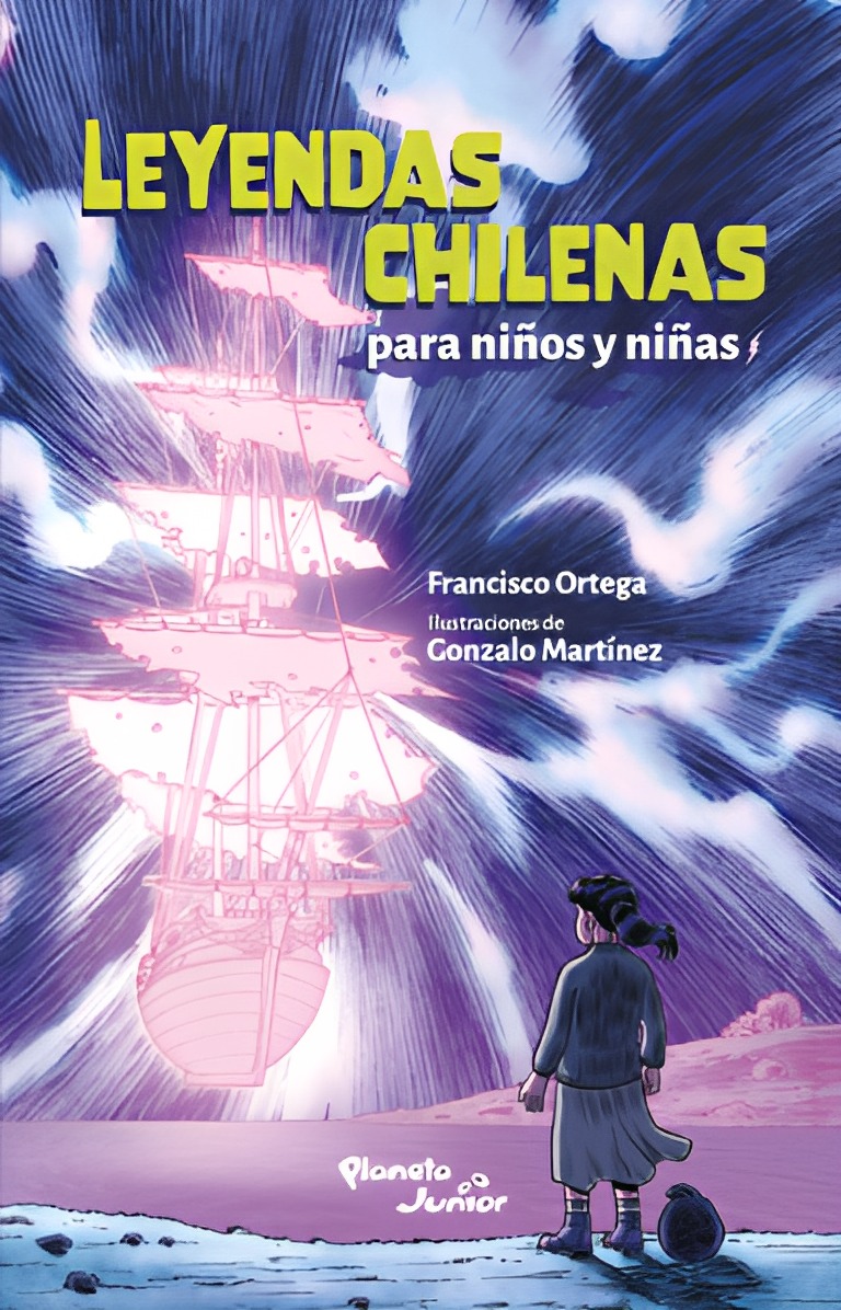 LIBRO LEYENDAS CHILENAS PARA NIÑOS Y NIÑAS /803 - FRANCISCO ORTEGA - GONZALO MARTÍNEZ - 1