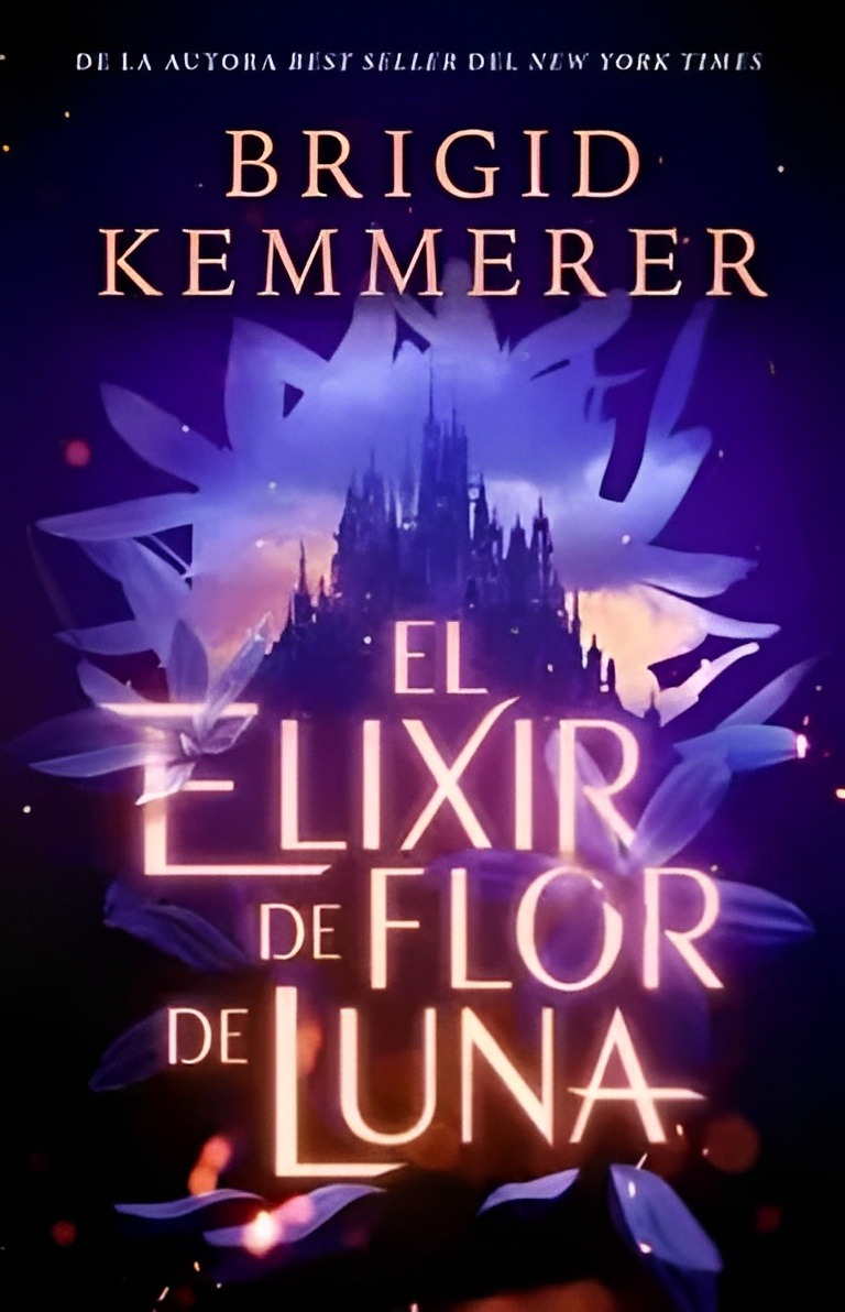 LIBRO EL ELIXIR DE FLOR DE LUNA 652 BRIGID KEMMERER - 1