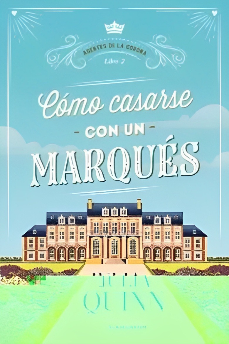 LIBRO CÓMO CASARSE CON UN MARQUÉS /571 JULIA QUINN - 1