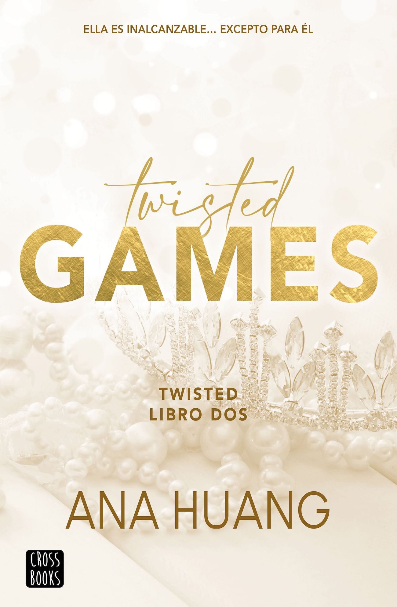 LIBRO TWISTED 2. TWISTED GAMES 363 ANA HUANG - 1