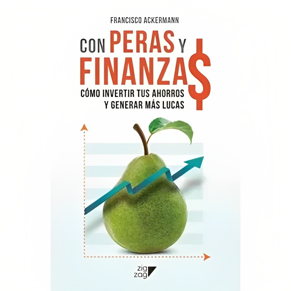 LIBRO CON PERAS Y FINANZAS /998 - FRANCISCO ACKERMAN - 1