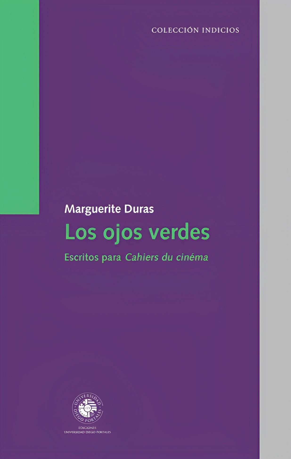 LIBRO LOS OJOS VERDES. ESCRITOS PARA CAHIERS DU CINEMA - MARGARITE DURAS - 1