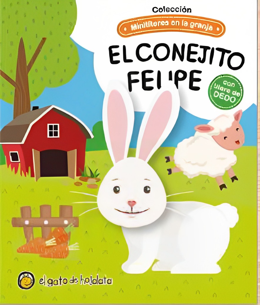 LIBRO EL CONEJITO FELIPE - VARIOS AUTORES - 1
