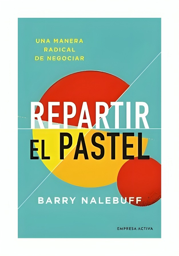 LIBRO REPARTIR EL PASTEL /695 - BARRY NALEBUFF - 1