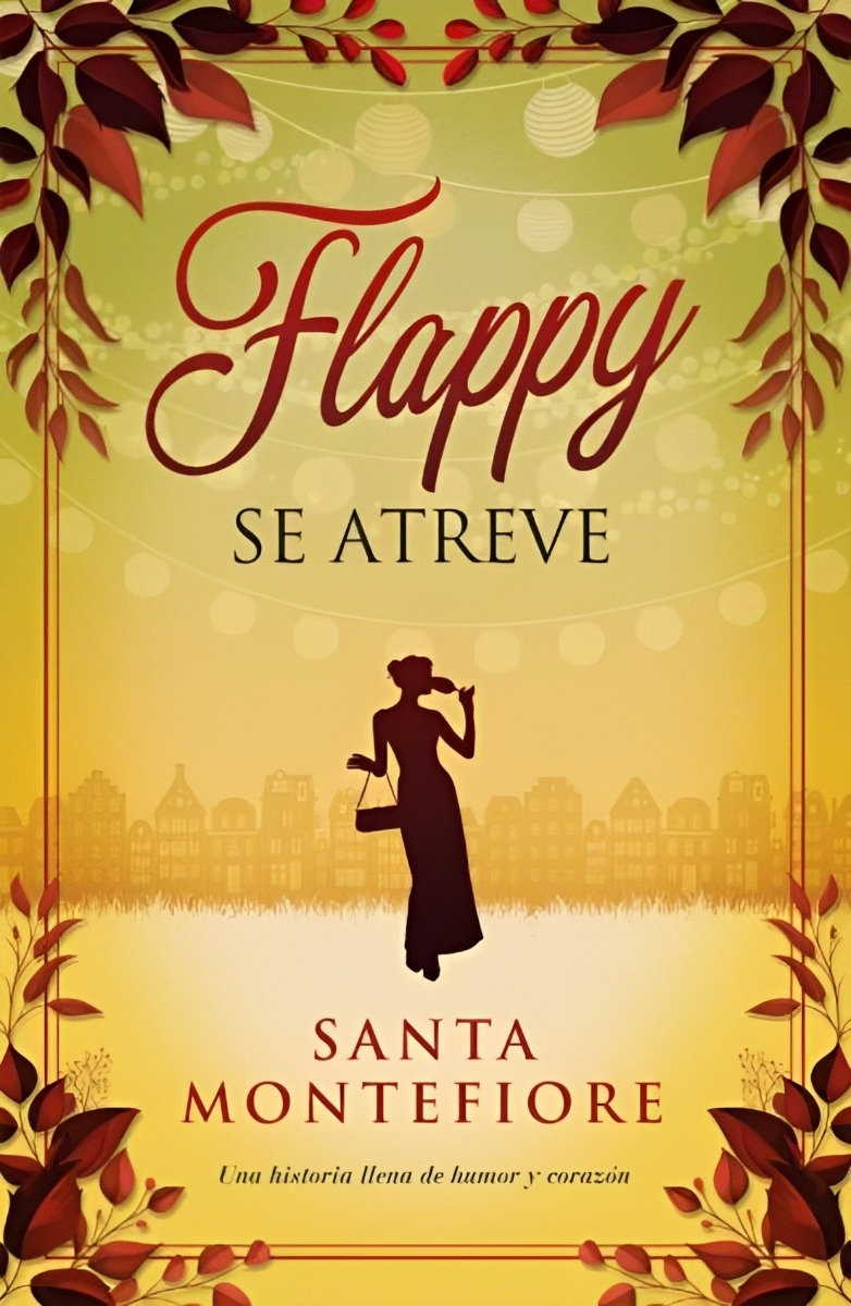 LIBRO FLAPPY SE ATREVE /854 SANTA MONTEFIORE - 1