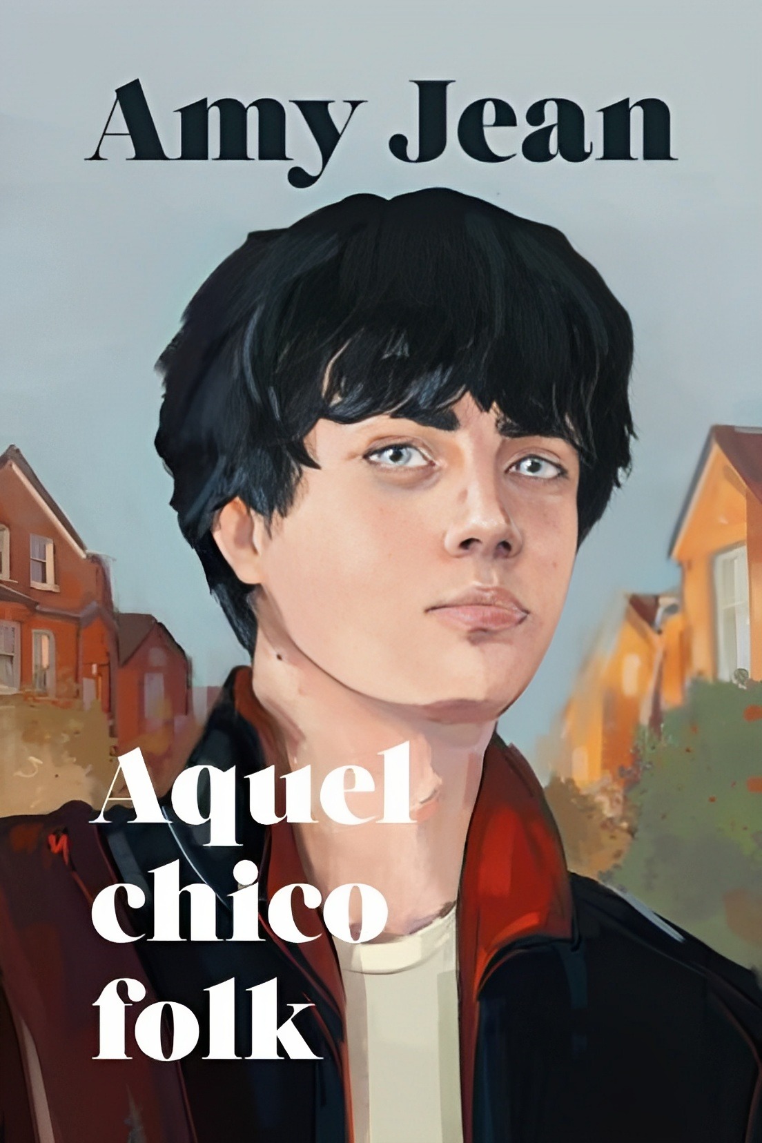 LIBRO AQUEL CHICO FOLK /793 AMY JEAN - 1