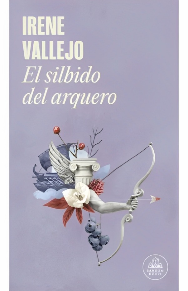 LIBRO EL SILBIDO DEL ARQUERO /991 IRENE VALLEJO - 2