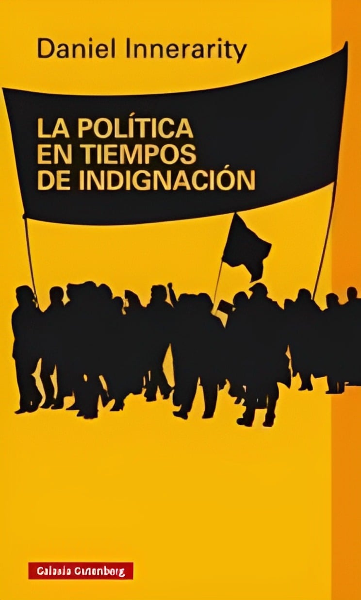 LIBRO LA POLITICA EN TIEMPOS DE INDIGNACION 200 DANIEL INNERARITY - 1