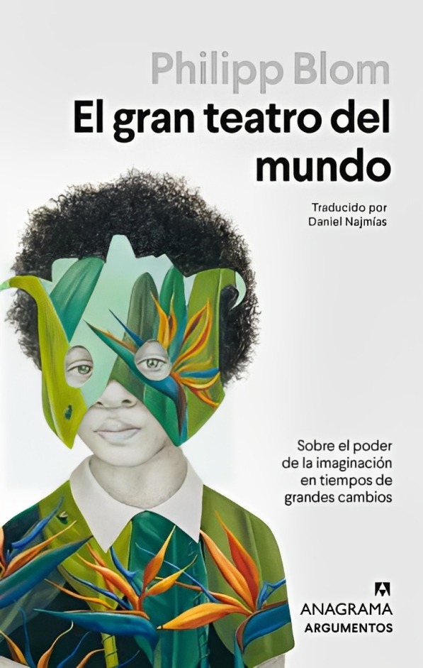 LIBRO EL GRAN TEATRO DEL MUNDO 538 PHILIPP BLOM - 1