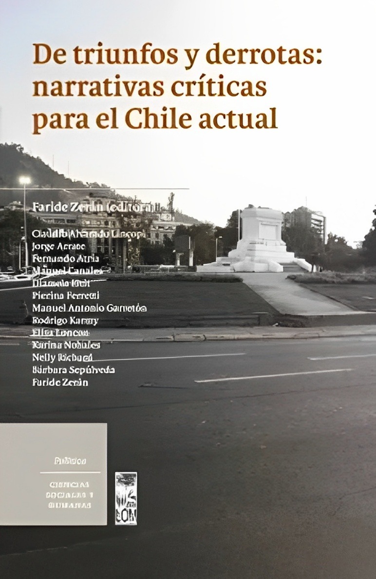 LIBRO DE TRIUNFOS Y DERROTAS NARRATIVAS CRÍTICAS PARA EL CHILE ACTUAL 874 - 1