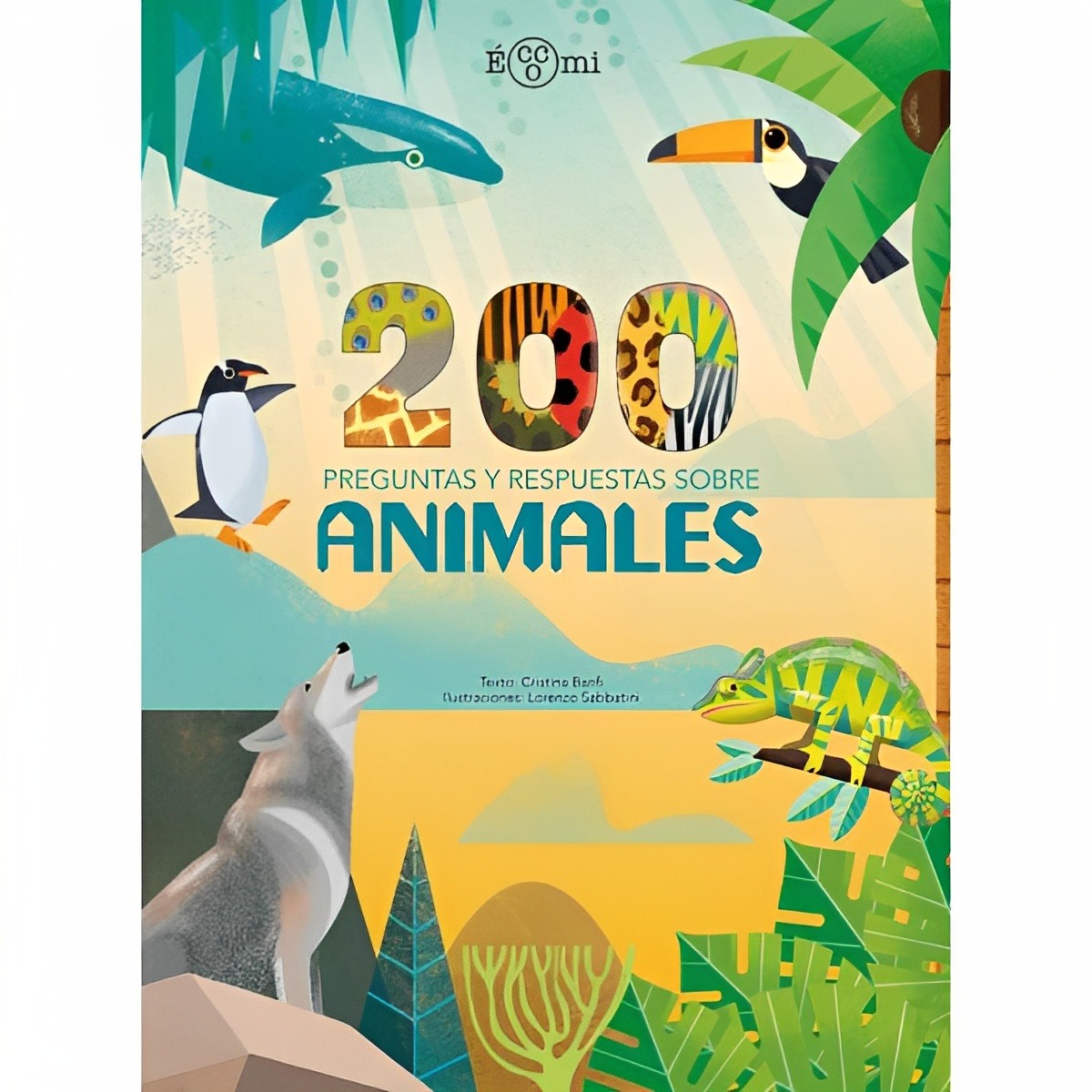 LIBRO 200 PREGUNTAS Y RESPUESTAS SOBRE ANIMALES /202 - CRISTINA BANFI - 1