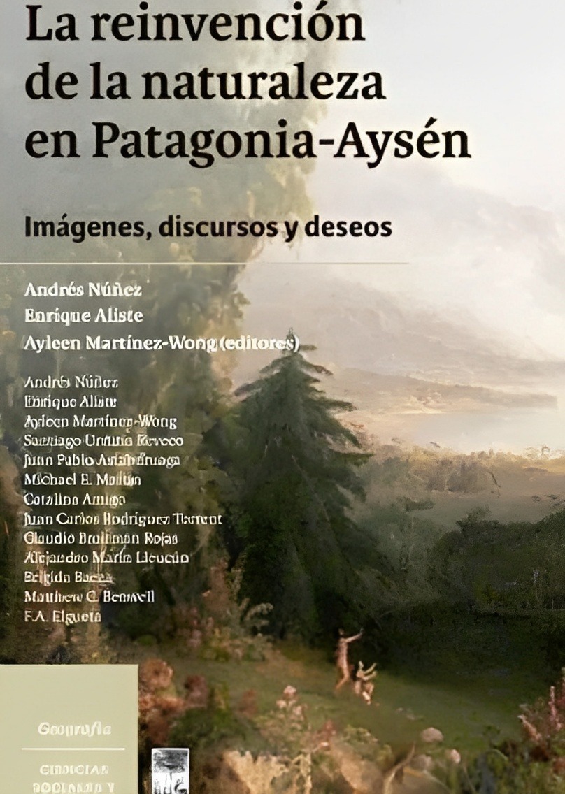 LIBRO REINVENCION DE LA NATURALEZA EN PATAGONIA - AYSEN 713 - 1
