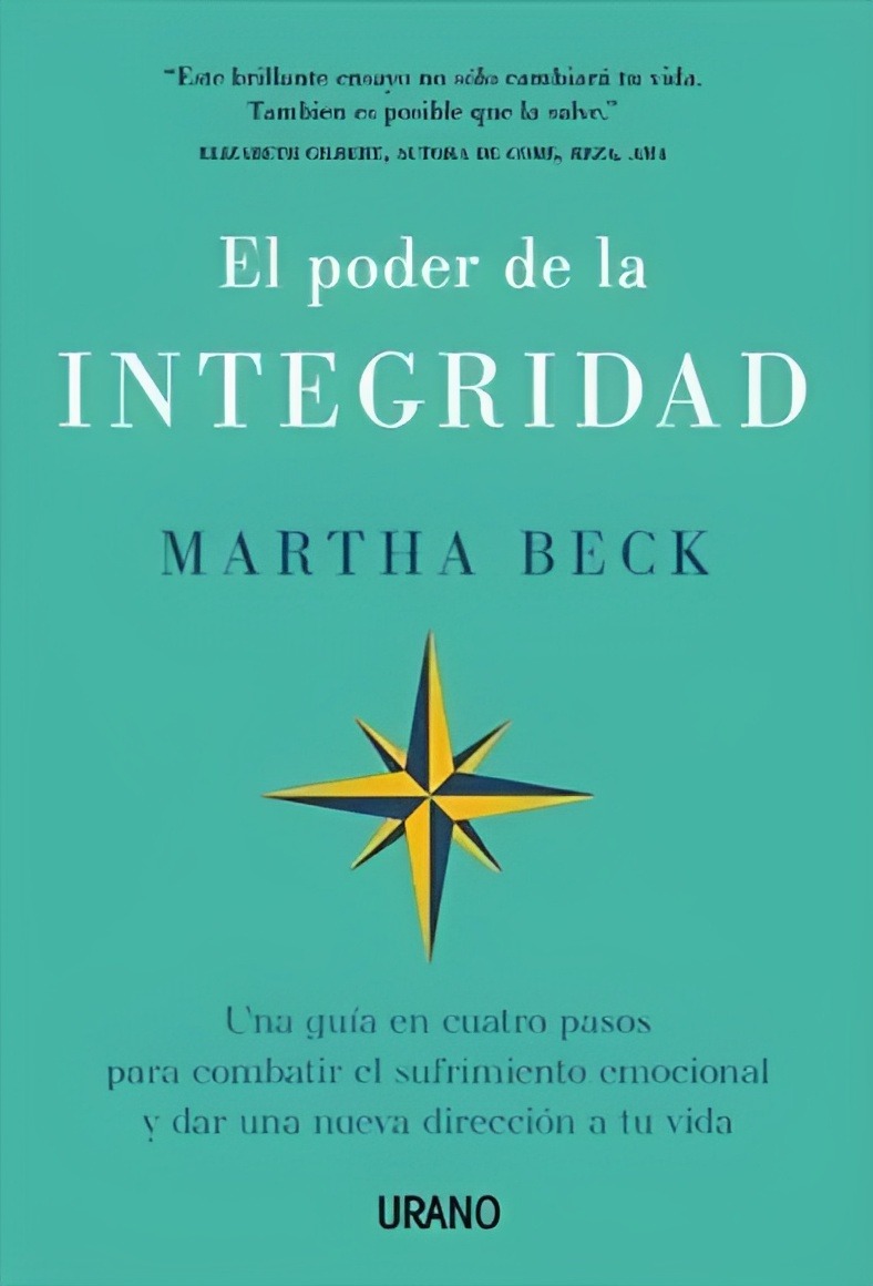 LIBRO EL PODER DE LA INTEGRIDAD /814 - MARTHA BECK - 1