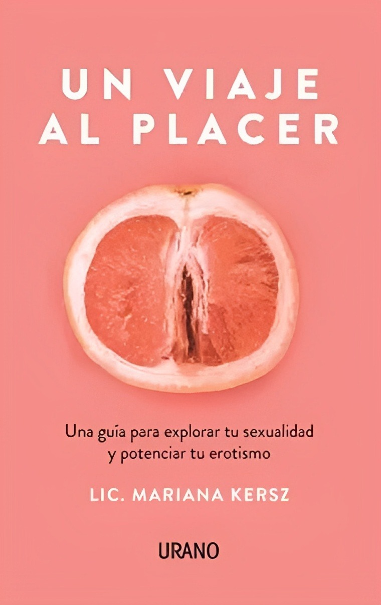 LIBRO UN VIAJE AL PLACER /358- MARIANA KERSZ - 1