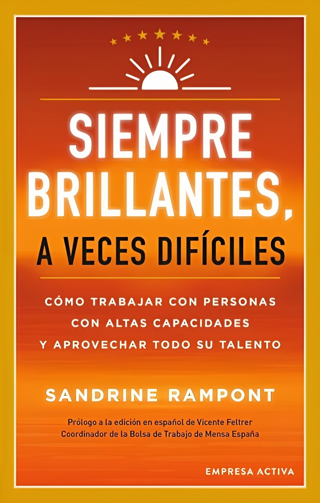 LIBRO SIEMPRE BRILLANTES, A VECES DIFÍCILES /671 - SANDRINE RAMPONT - 1