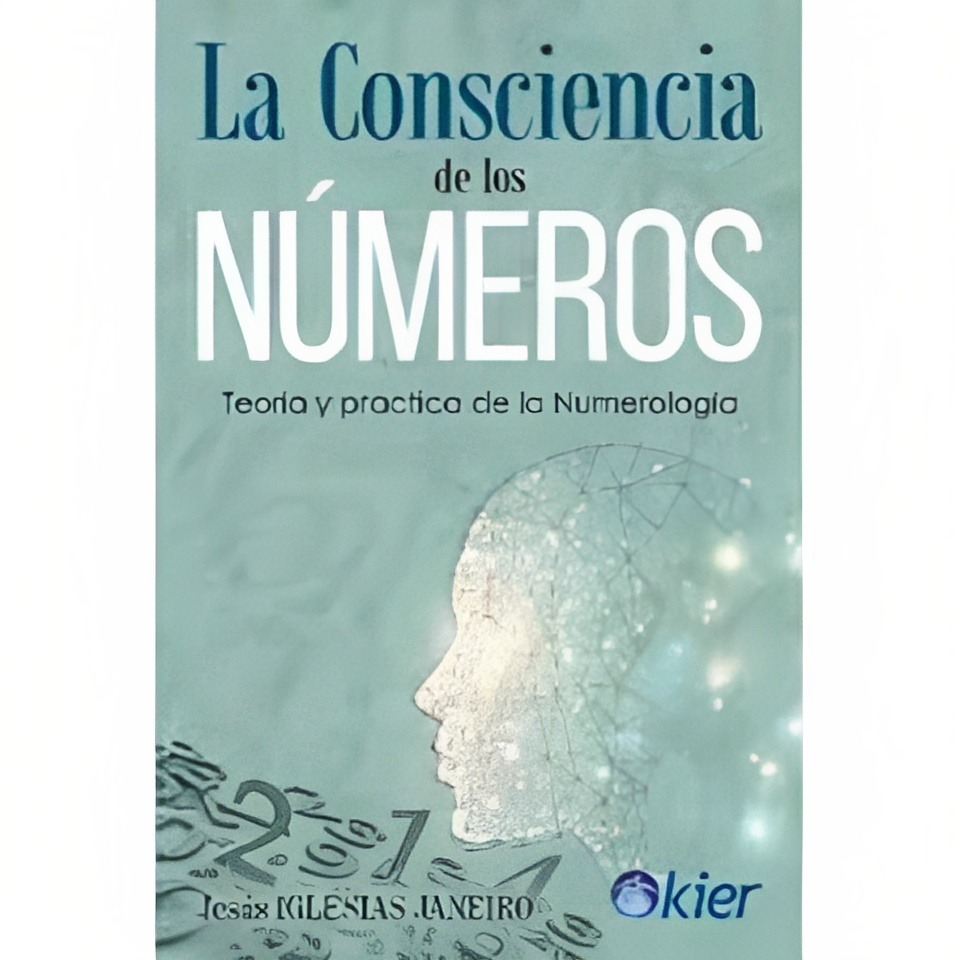 LIBRO LA CONSCIENCIA DE LOS NÚMEROS KIER JESÚS IGLESIAS JANEIRO - 1