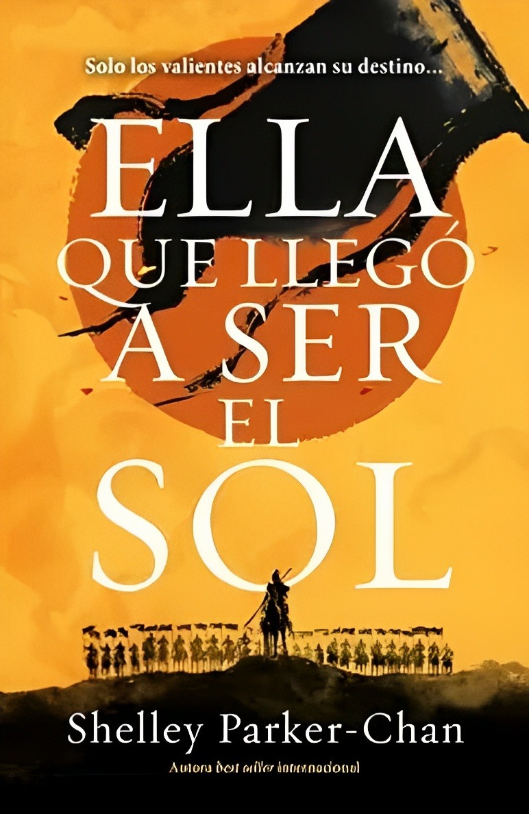 LIBRO ELLA QUE LLEGÓ A SER EL SOL UMBRIEL SHELLEY PARKERCHAN - 1