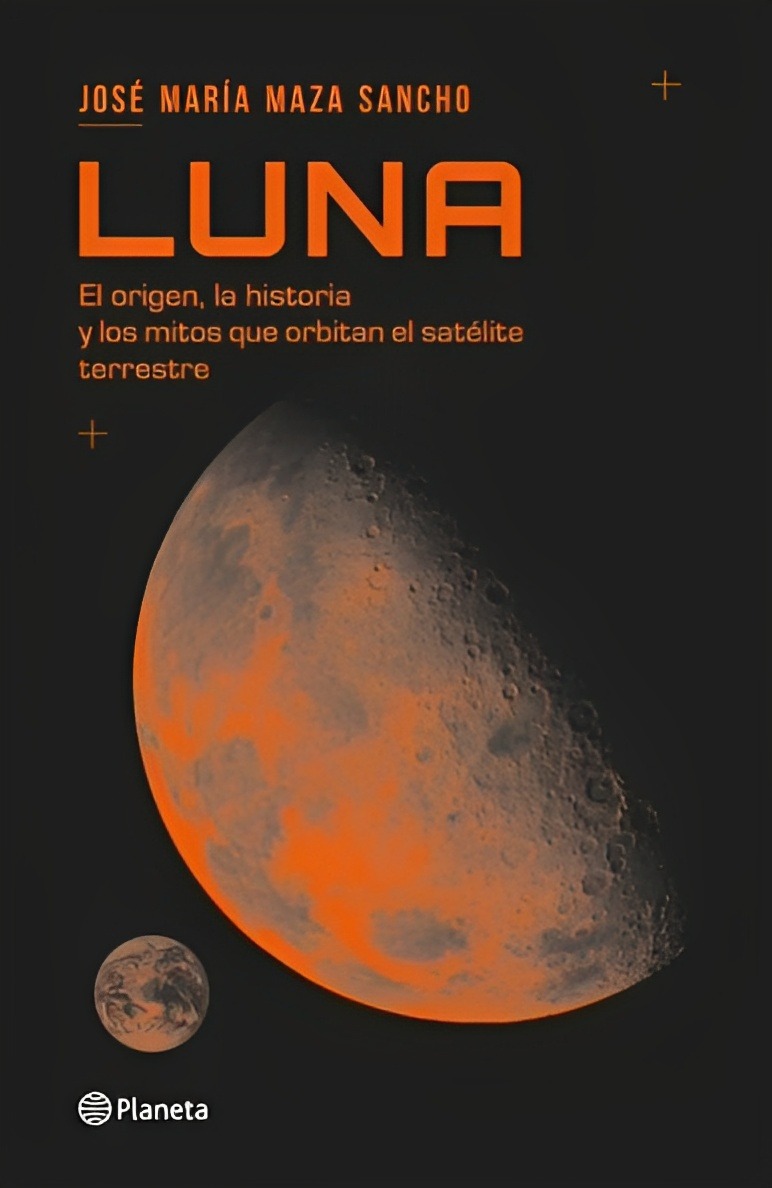 LIBRO LUNA - JOSÉ MARÍA MAZA SANCHO / PLANETA - 1