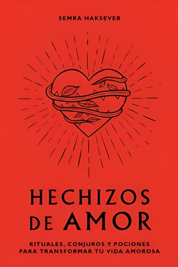 LIBRO HECHIZOS DE AMOR / SEMRA HAKSEVER / CINCO TINTAS - 1