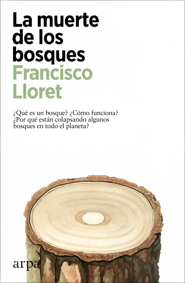 LIBRO DE HISTORIA Y HUMANIDADES LA M U E R T E DE LOS BOSQUES FRANCISCO LLORET - 1