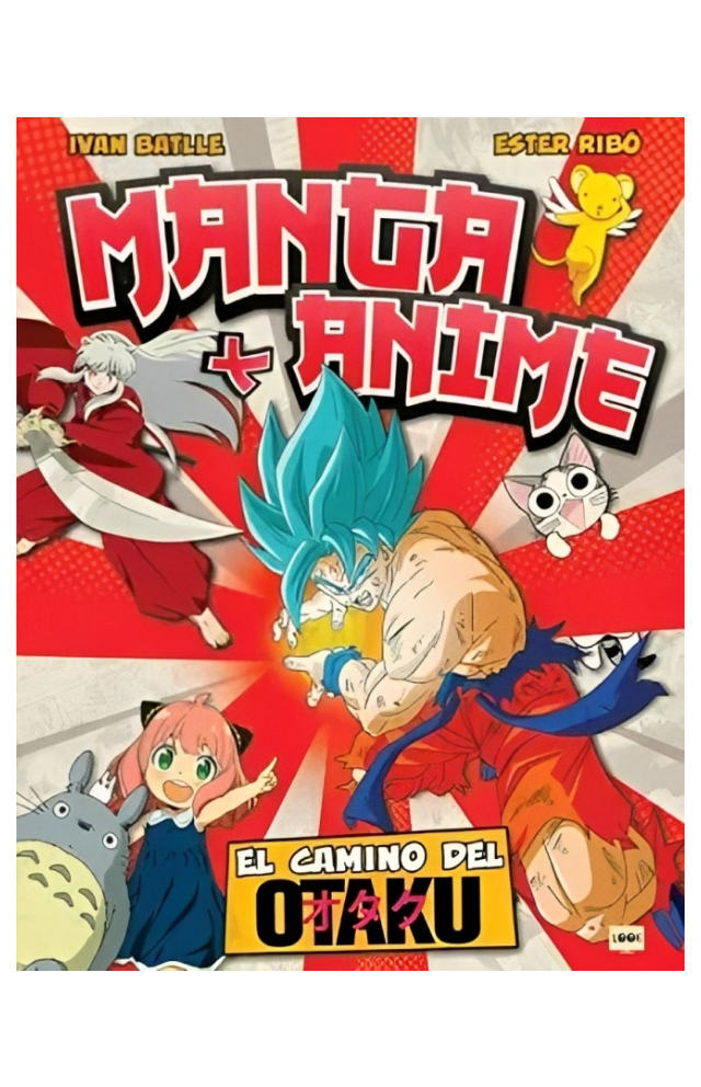 LIBRO MANGA + ANIME - IVAN BATLLE - ESTER RIBÓ - LOOK - 1