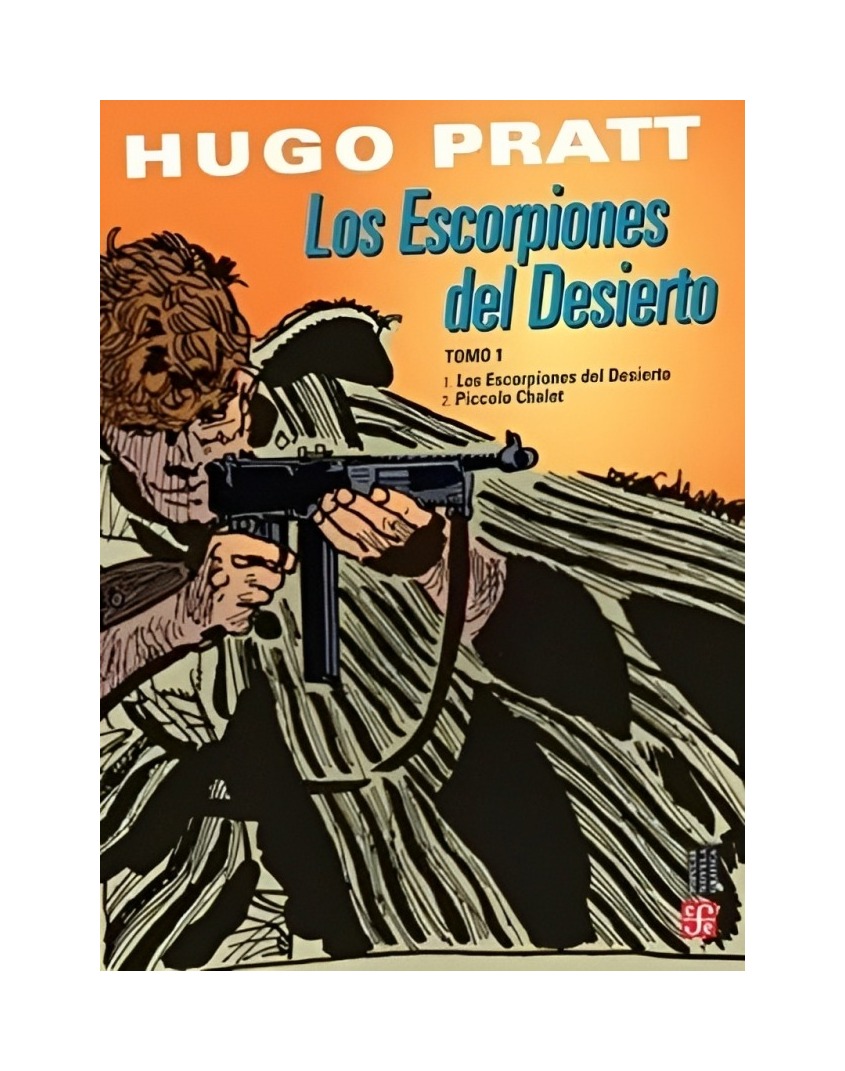 LIBRO LOS ESCORPIONES DEL DESIERTO TOMO 1 - PRATT HUGO / FCE MEXICO - 1