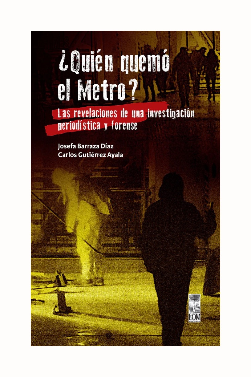 LIBRO ¿QUIE N QUEMO EL METRO? LAS REVELACIONES DE UNA INVESTIGACION PERIODISTICA - 1