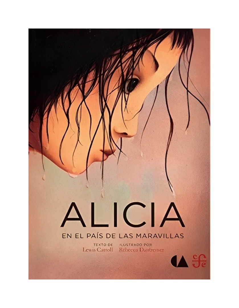 LIBRO ALICIA EN EL PAIS DE LAS MARAVILLAS CARROLL LEWIS FCE MEXICO - 1