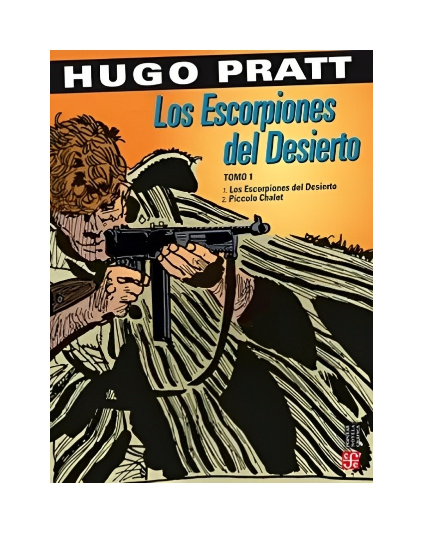 LIBRO LOS ESCORPIONES DEL DESIERTO TOMO 1 - PRATT HUGO / FCE MEXICO - 1