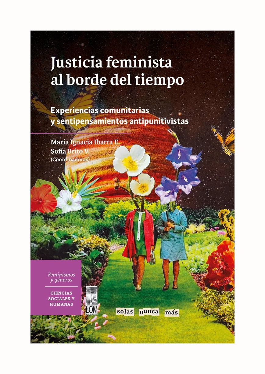 LIBRO JUSTICIA FEMINISTA AL BORDE DEL TIEMPO. EXPERIENCIAS COMUNITARIAS Y SENTI - 1