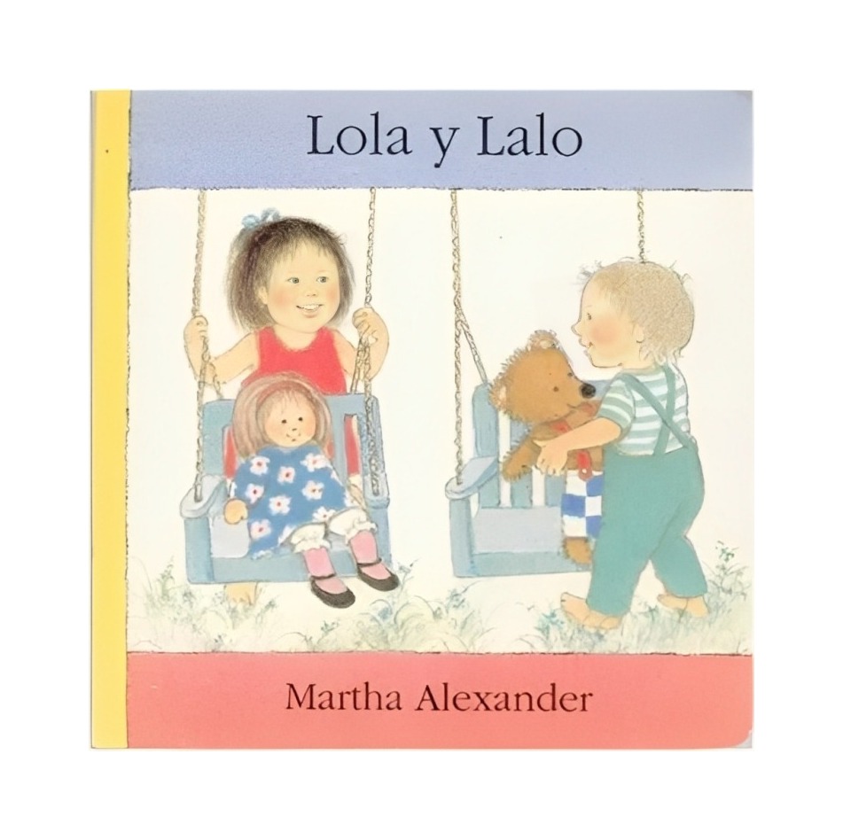 LIBRO LOLA Y LALO - ALEXANDER MARTHA / FCE MEXICO - 1