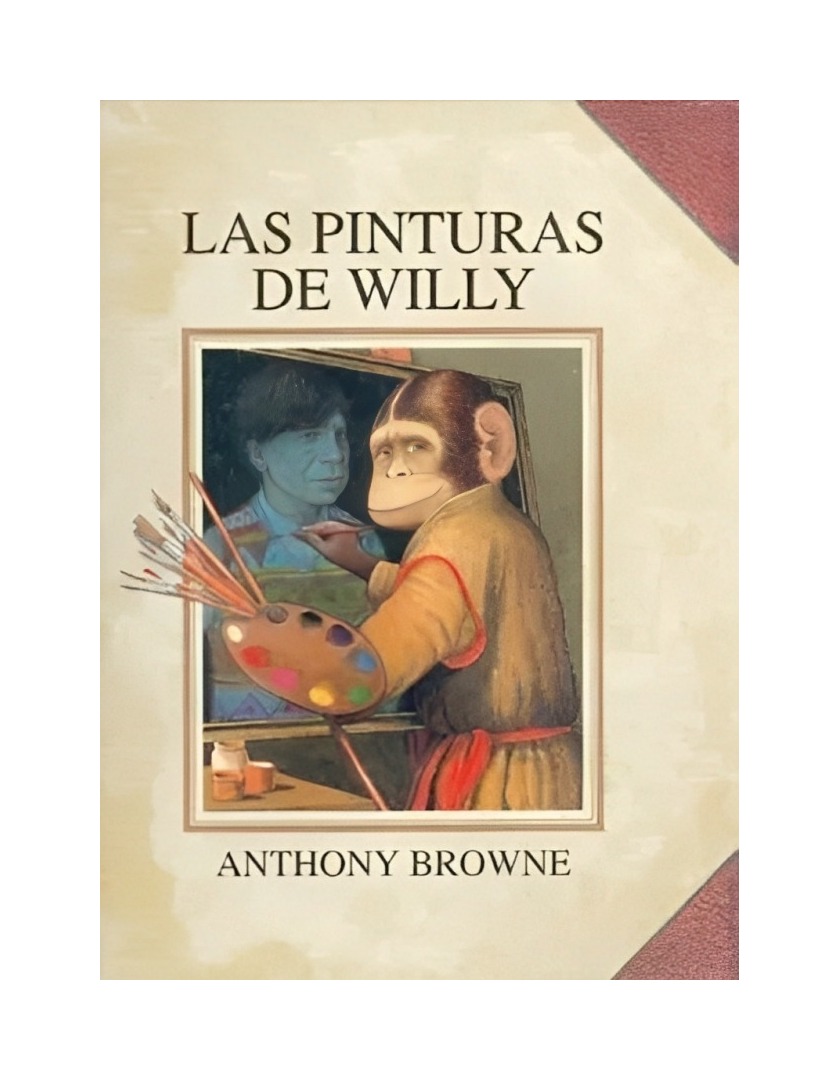LIBRO LAS PINTURAS DE WILLY - ANTHONY BROWNE / FCE CHILE - 1