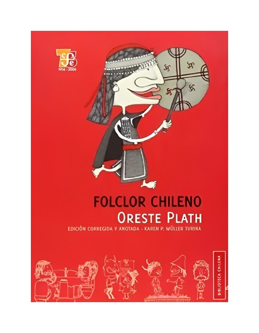 LIBRO FOLCLOR CHILENO FCE CHILE PLATH ORESTE - 1