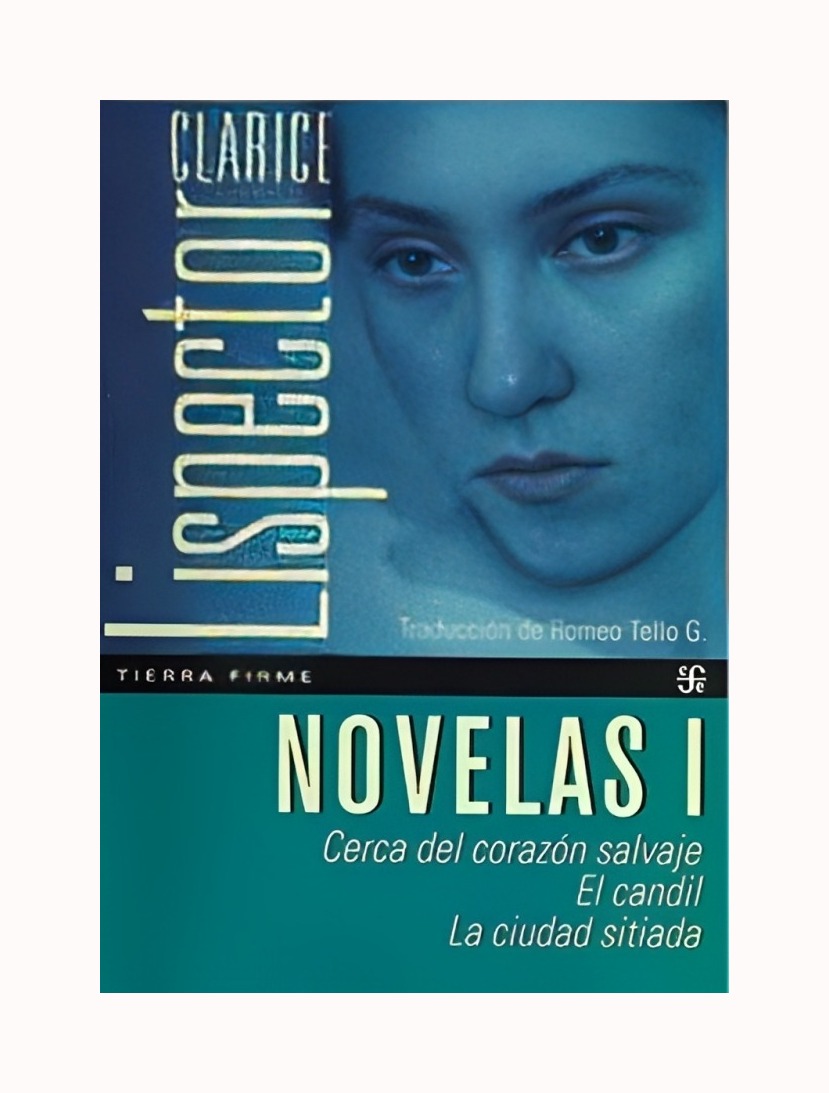 LIBRO NOVELAS I CLARICE LISPECTOR FCE MEXICO - 1