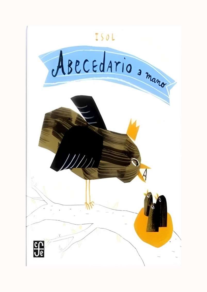 LIBRO ABECEDARIO A MANO. - ISOL / FCE MEXICO - 1
