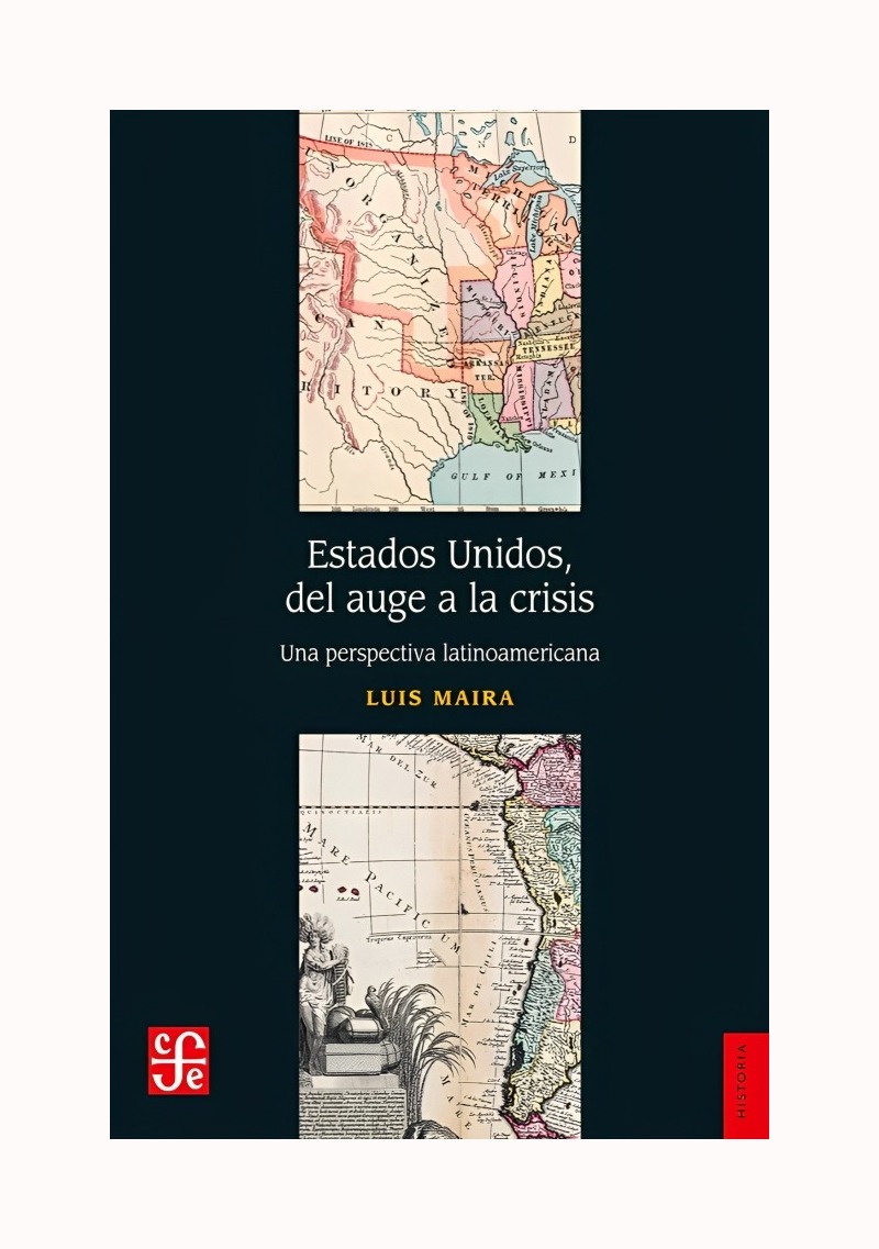 LIBRO ESTADOS UNIDOS DEL AUGE A LA CRISIS FCE CHILE MAIRA LUIS - 1