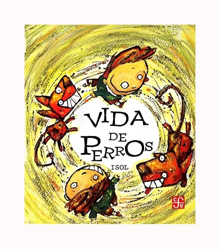 LIBRO VIDA DE PERROS - ISOL / FCE COLOMBIA - 1