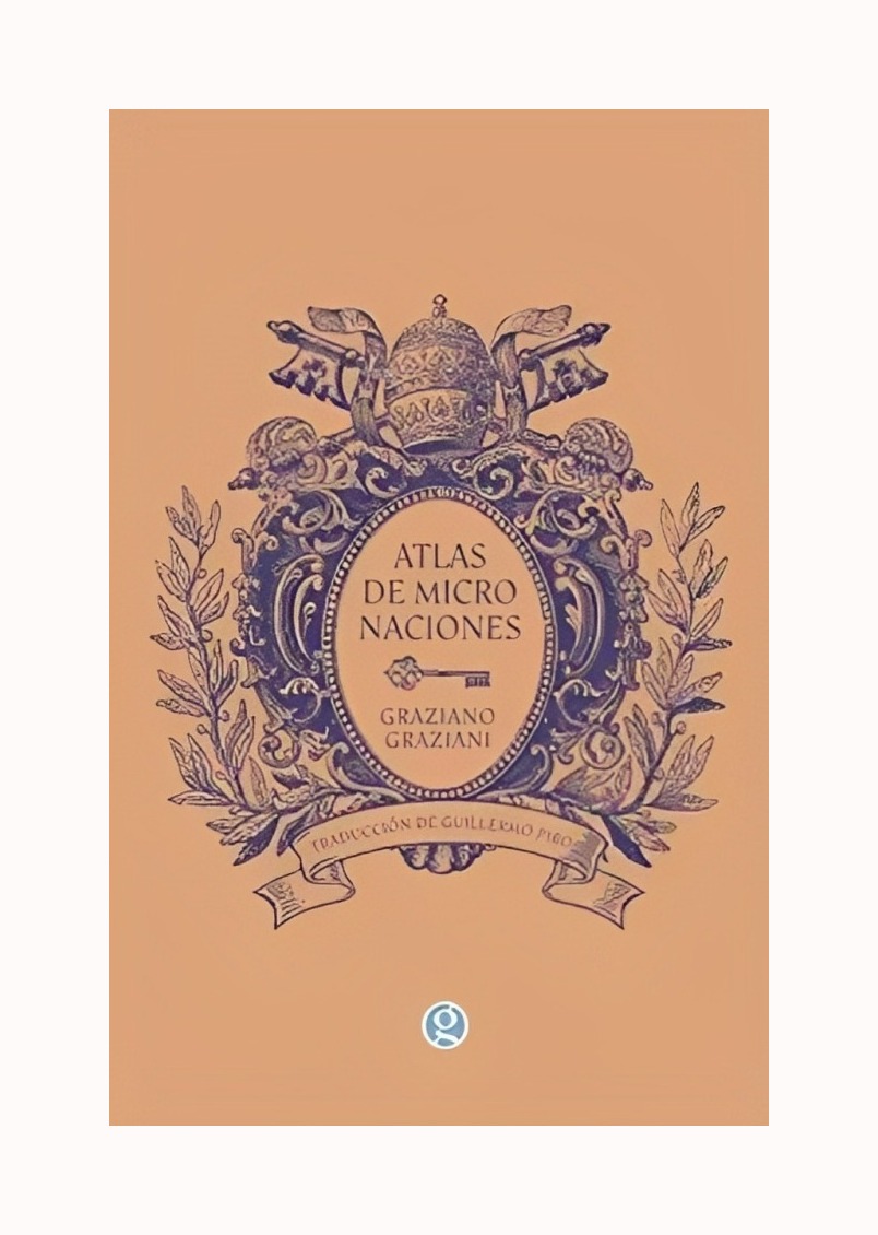 LIBRO ATLAS DE LAS MICRONACIONES EDICIONES GODOT GRAZIANO GRAZIANI - 1