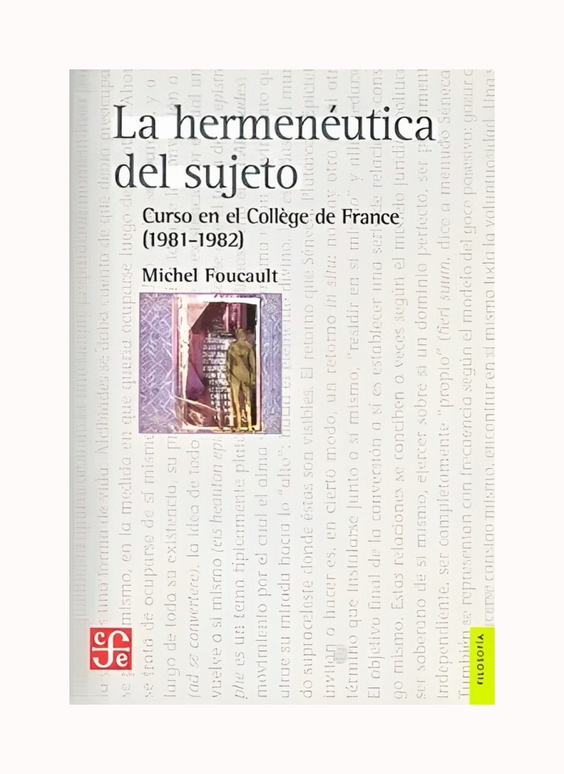 LIBRO LA HERMENEUTICA DEL SUJETO - MICHAEL FOUCAULT / FCE ARGENTINA - 1