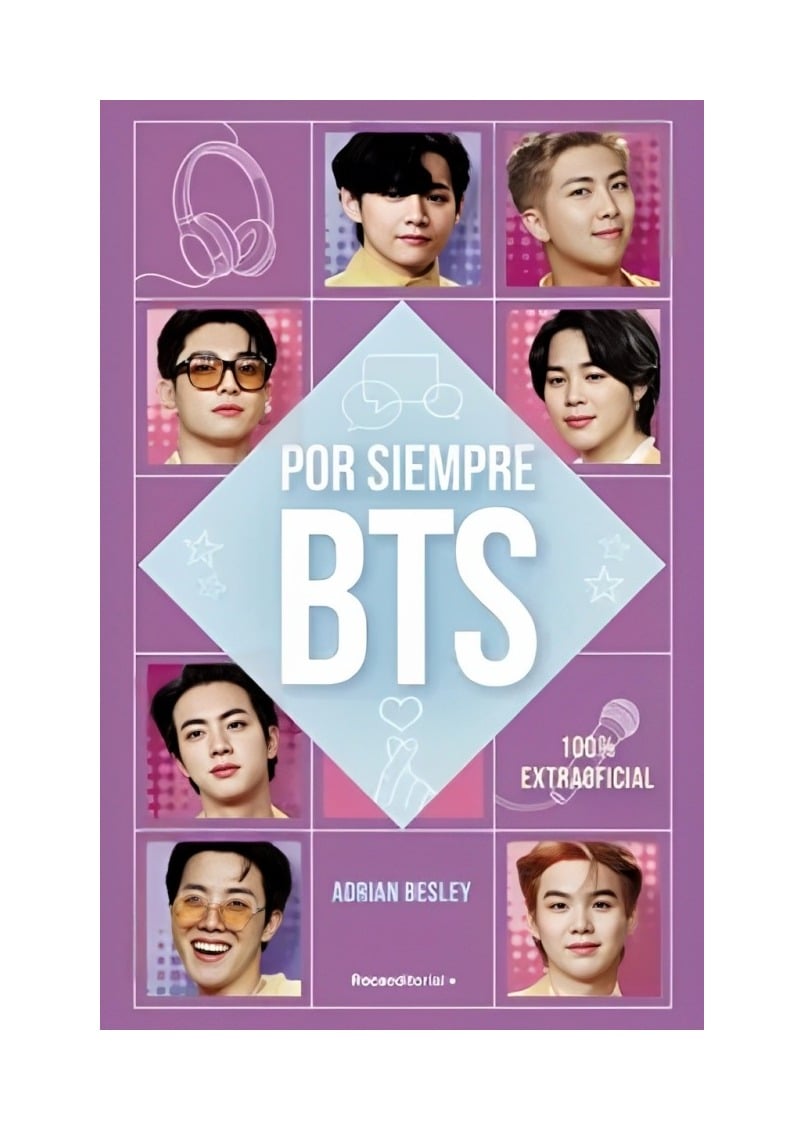LIBRO POR SIEMPRE BTS - ADRIAN BESLEY / ROCA EDITORIAL - 1