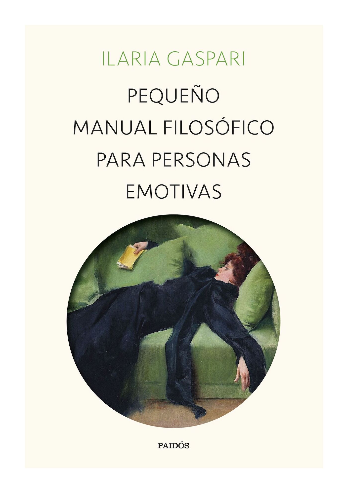 LIBRO PEQUEÑO MANUAL FILOSÓFICO PARA PERSONAS EMOTIVAS - ILARIA GASPARI / PAIDÓ - 1