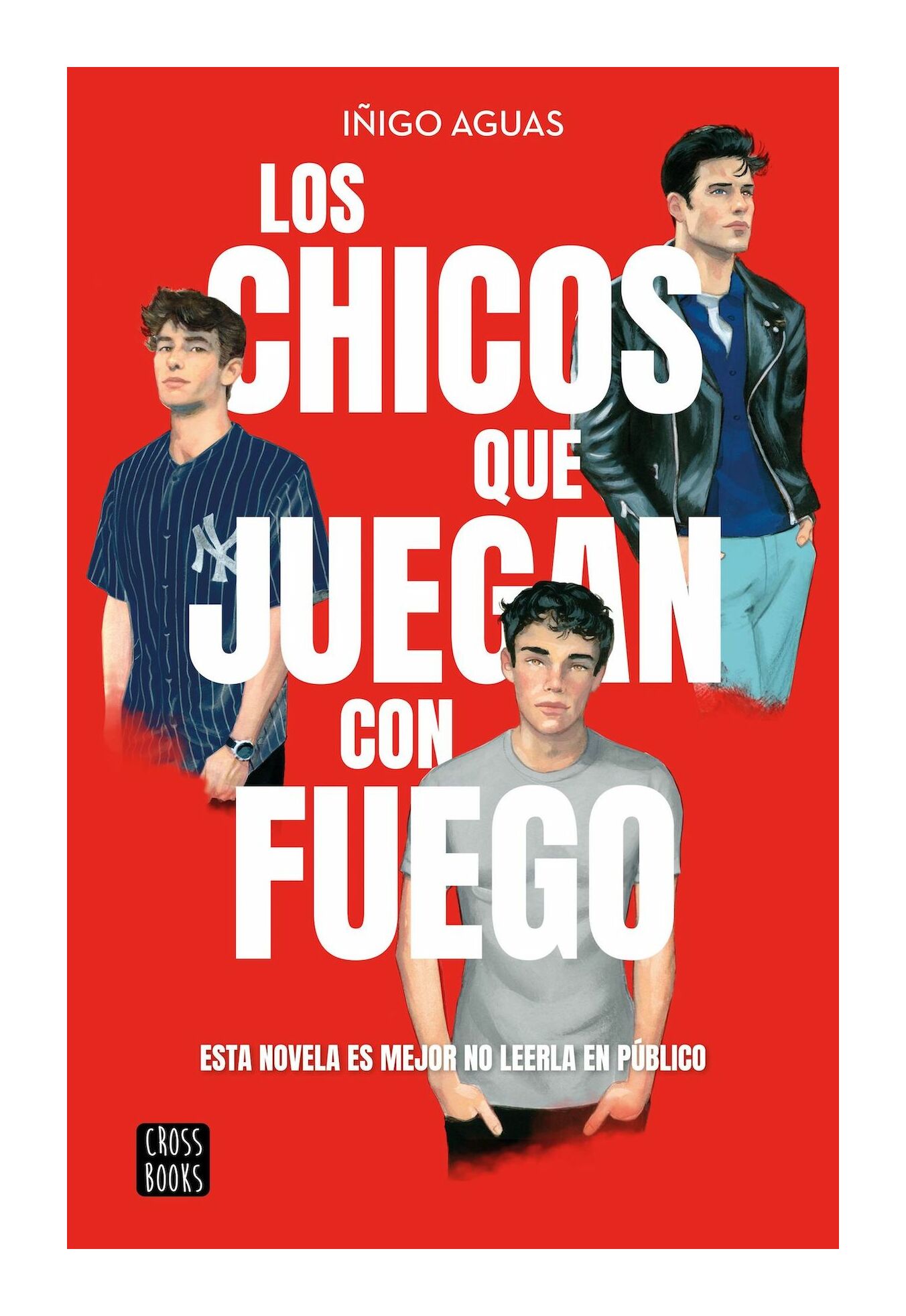 LIBRO LOS CHICOS QUE JUEGAN CON FUEGO CROSSBOOKS IÑIGO AGUAS - 1