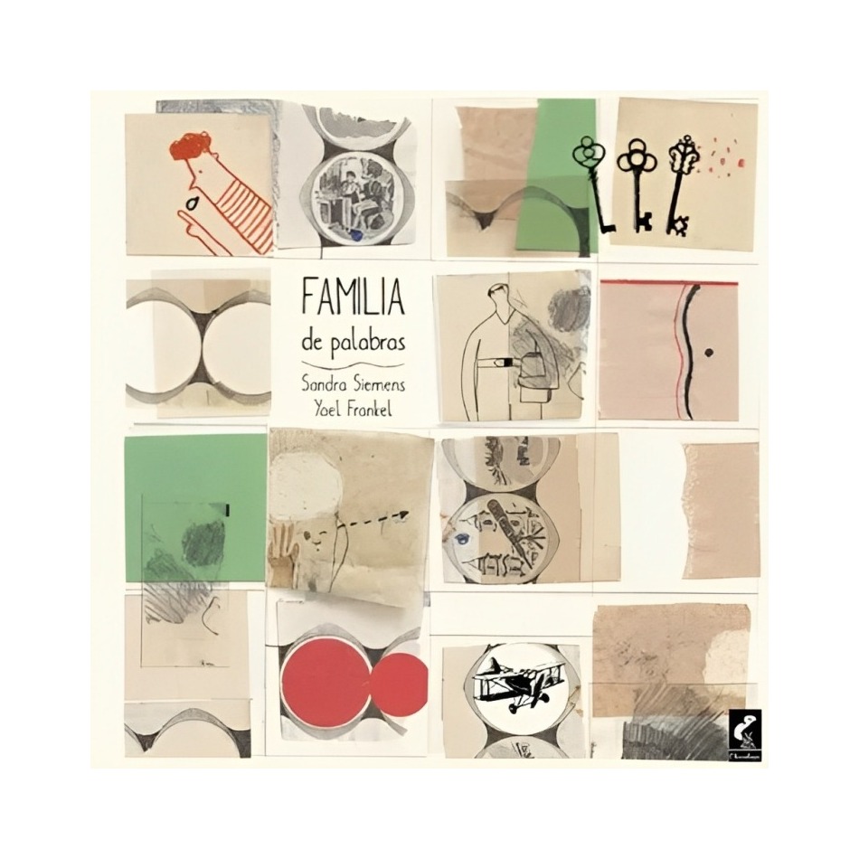 LIBRO FAMILIA DE PALABRAS - SANDRA SIEMENS Y YAEL FRANKEL / CLARABOYA - 1