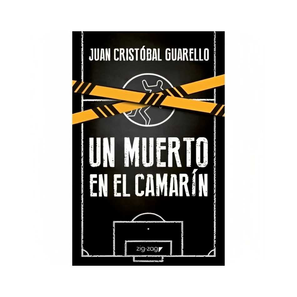 LIBRO UN MUERTO EN EL CAMARIN JUAN CRISTOBAL GUARELLO ZIG-ZAG - 1