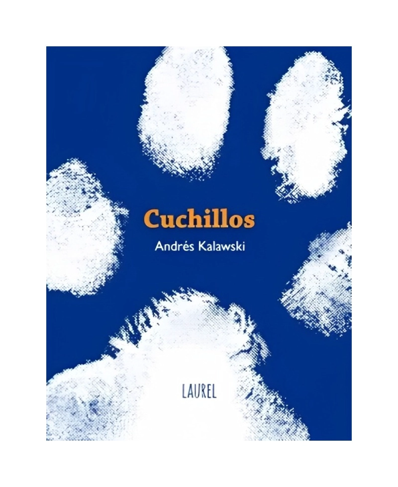 LIBRO CUCHILLOS ANDRÉS KALAWSKI LAUREL - 1