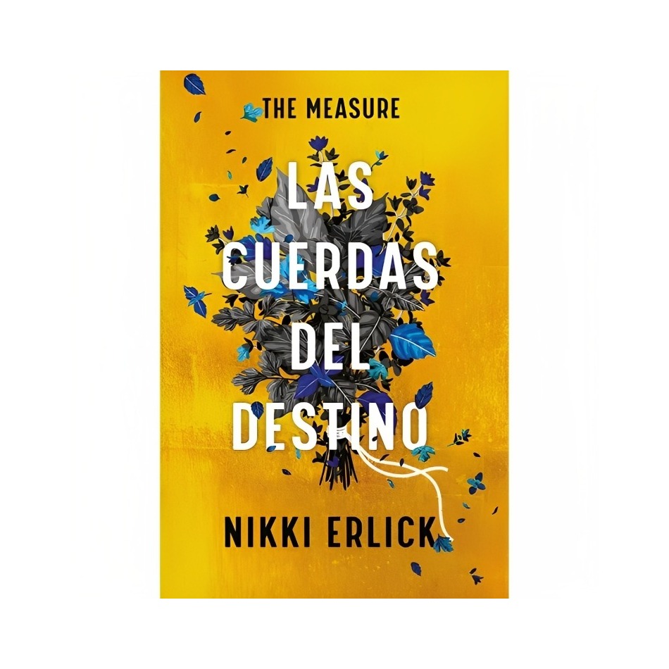 LIBRO THE MEASURE: LAS CUERDAS DEL DESTINO NIKKI ERLICK EDICIONES URANO - 1