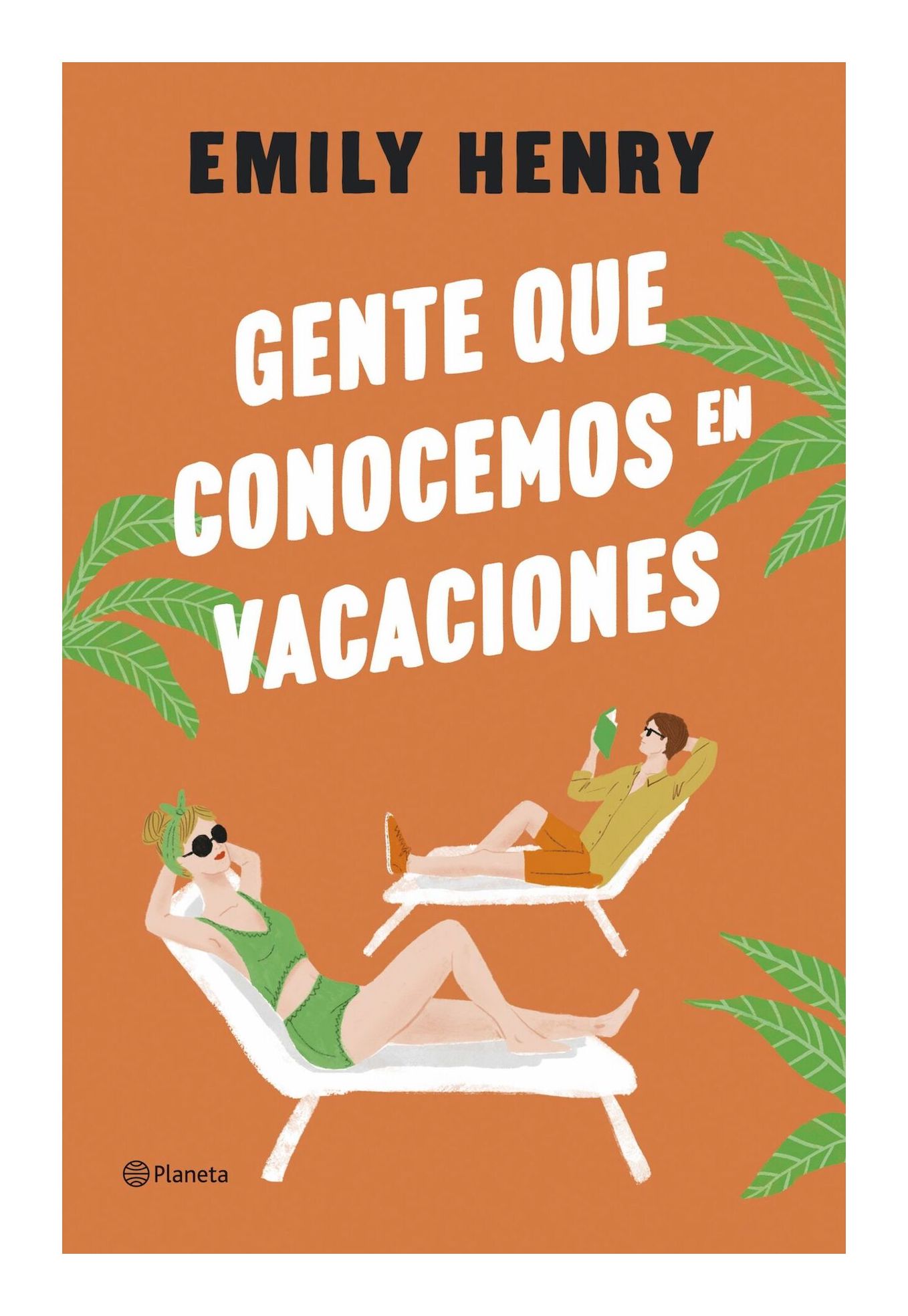LIBRO GENTE QUE CONOCEMOS EN VACACIONES EMILY HENRY PLANETA - 1