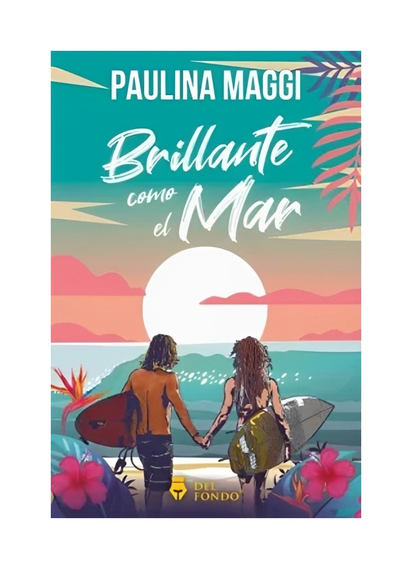 LIBRO BRILLANTE COMO EL MAR DEL FONDO EDITORIAL PAULINA MAGGI - 1
