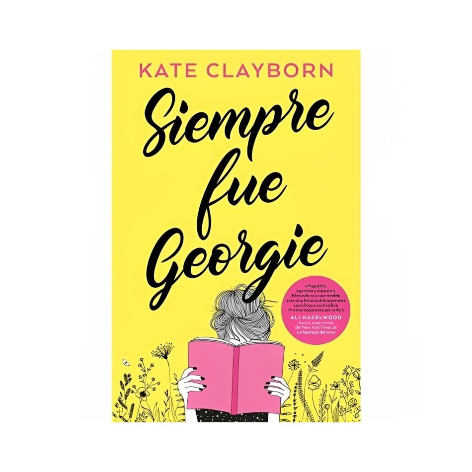 LIBRO SIEMPRE FUE GEORGIE KATE CLAYBORN EDICIONES URANO - 1
