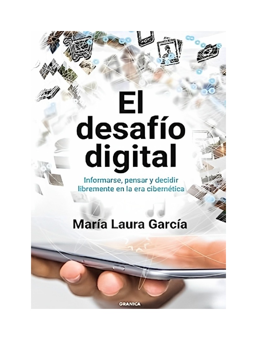 LIBRO EL DESAFIO DIGITAL - MARIA LAURA GARCIA / GRANICA - 1